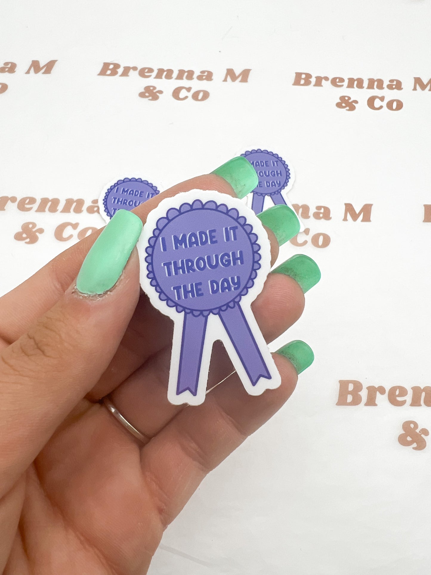 I Made It Through The Day Sticker