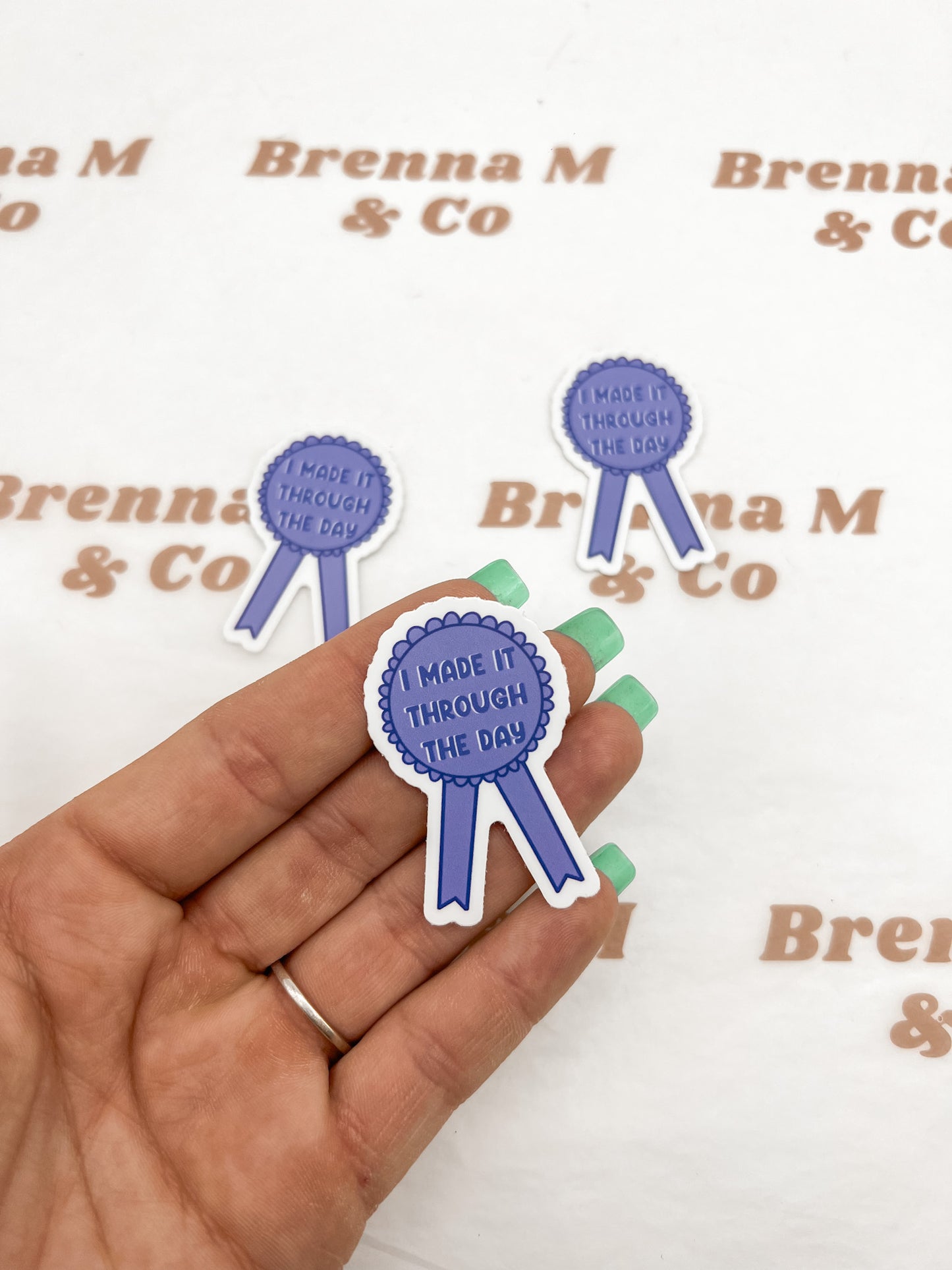 I Made It Through The Day Sticker