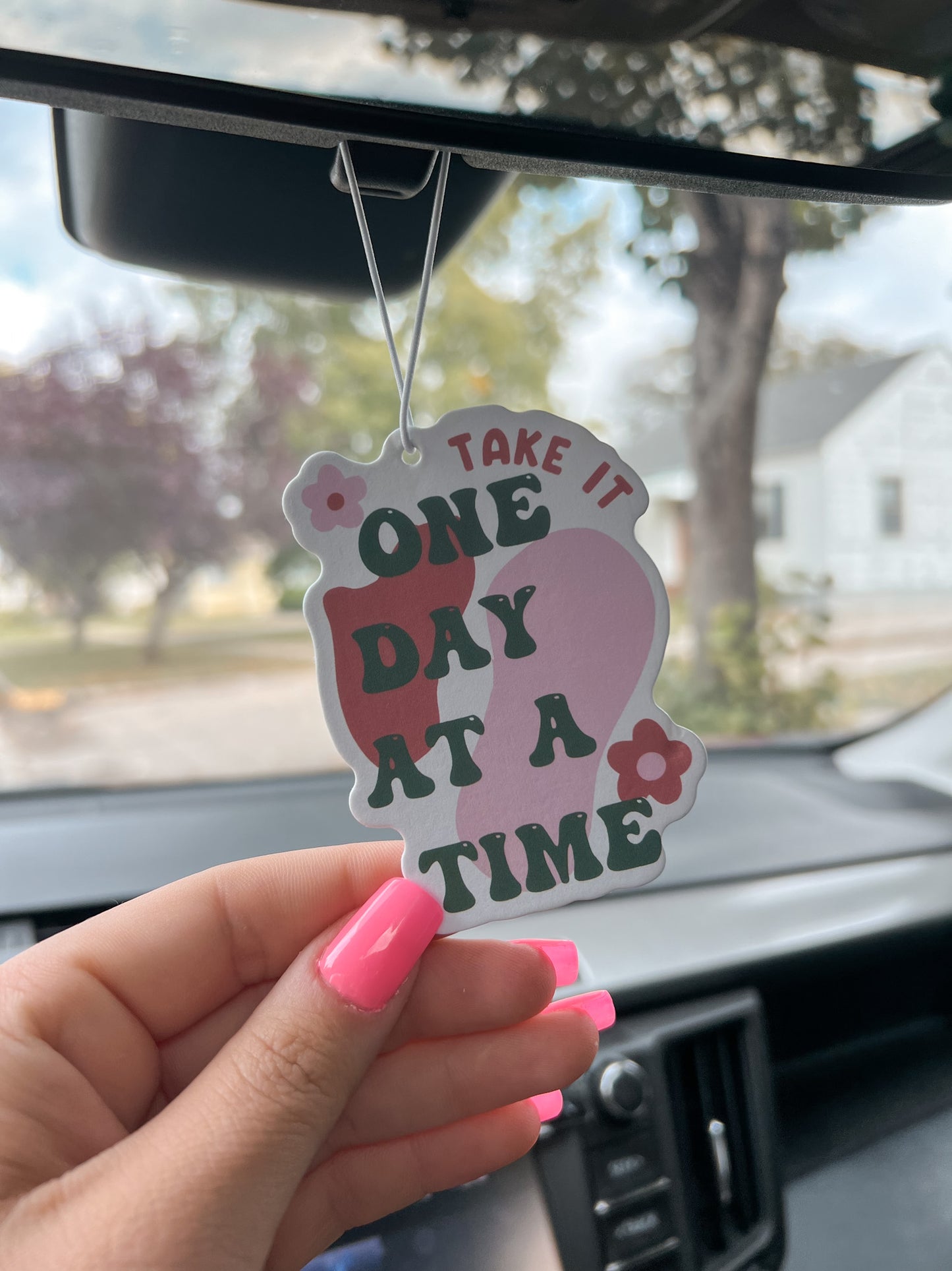 One Day At A Time Car Air Freshener