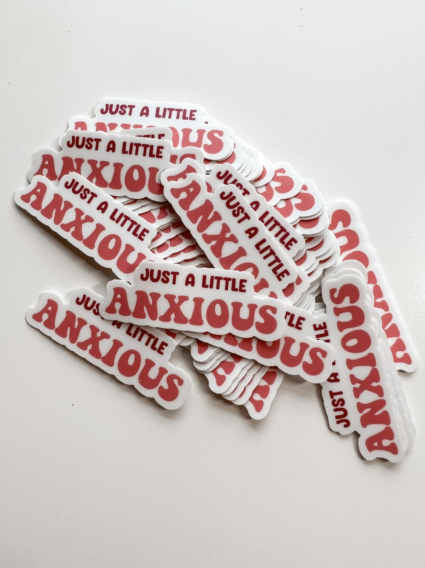 Just A Little Anxious Sticker