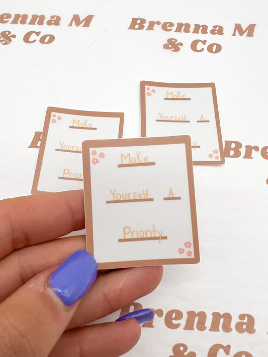 Prioritize Yourself Sticker