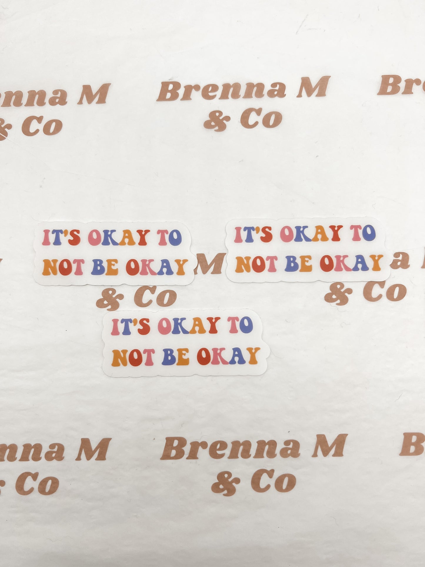 Clear It's Okay Not To Be Okay Sticker