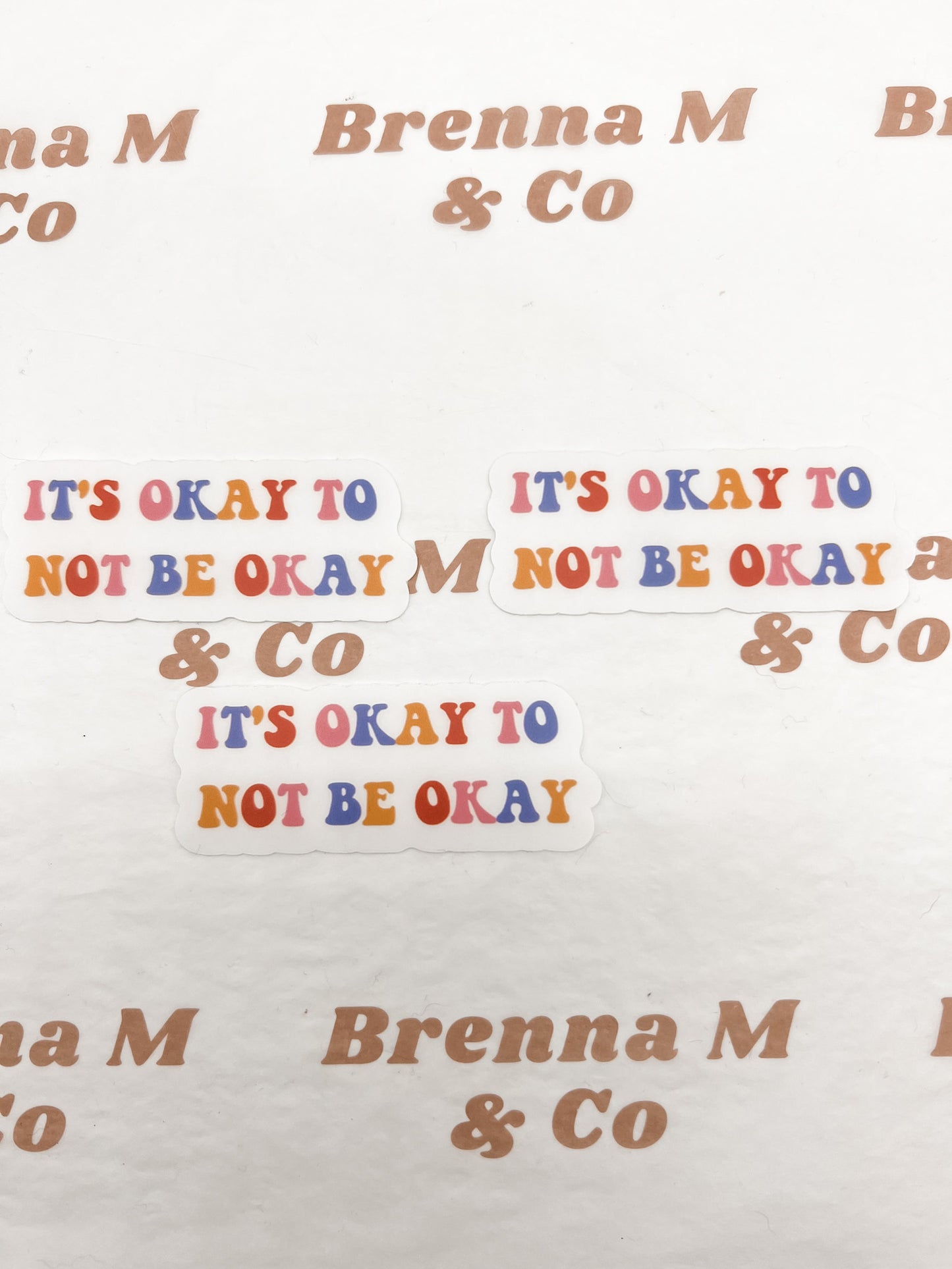 Clear It's Okay Not To Be Okay Sticker