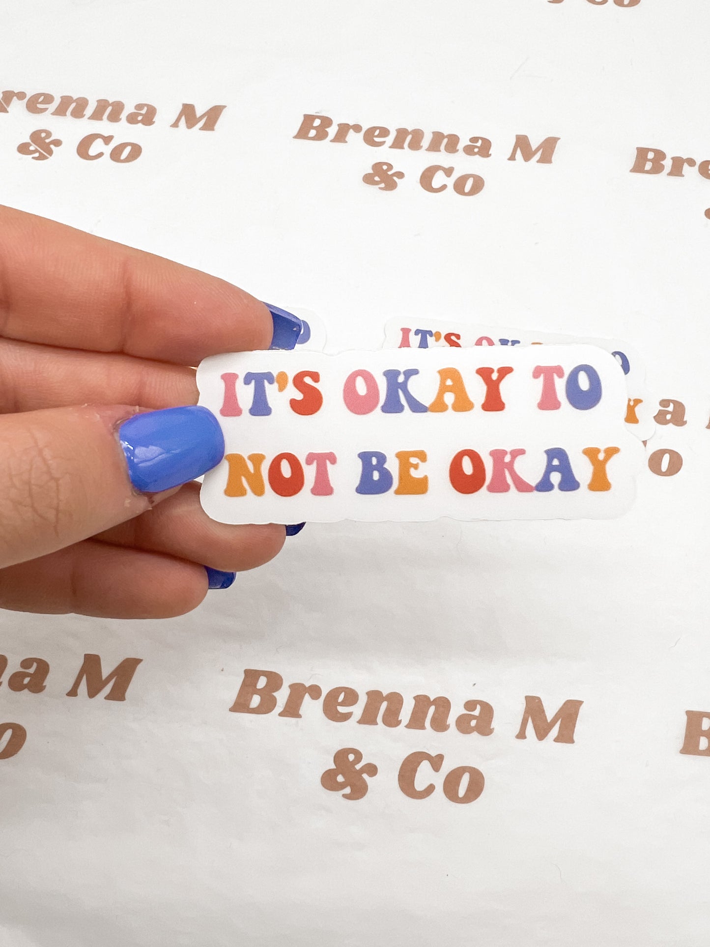 Clear It's Okay Not To Be Okay Sticker