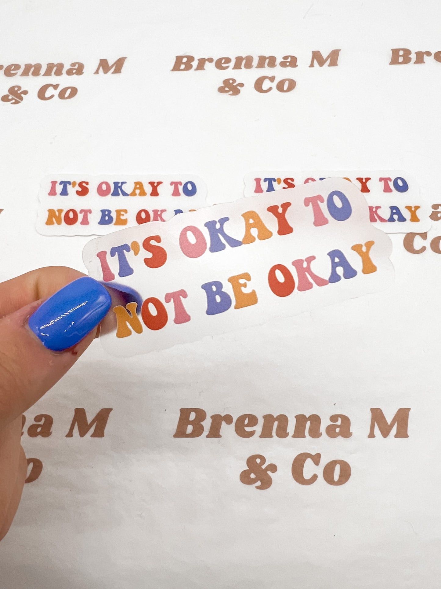 Clear It's Okay Not To Be Okay Sticker