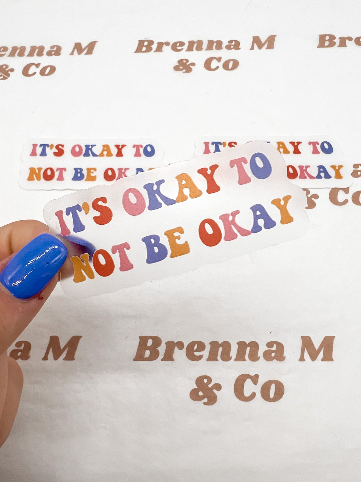 Clear It's Okay Not To Be Okay Sticker