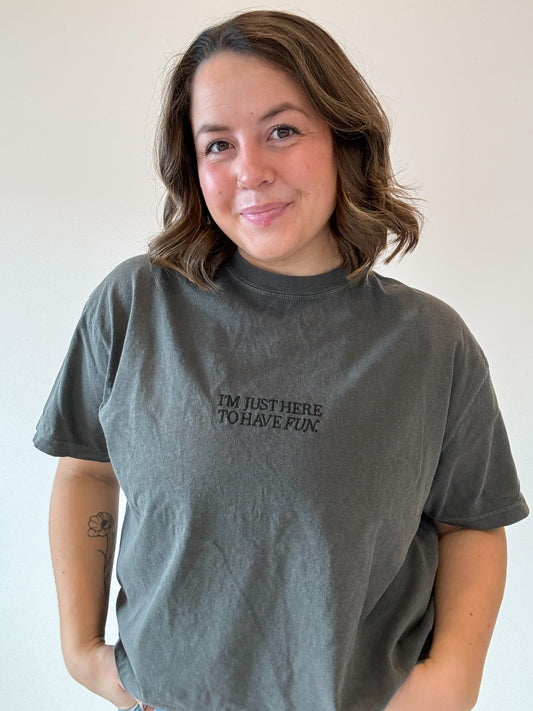 Charcoal Here To Have Fun T-shirt