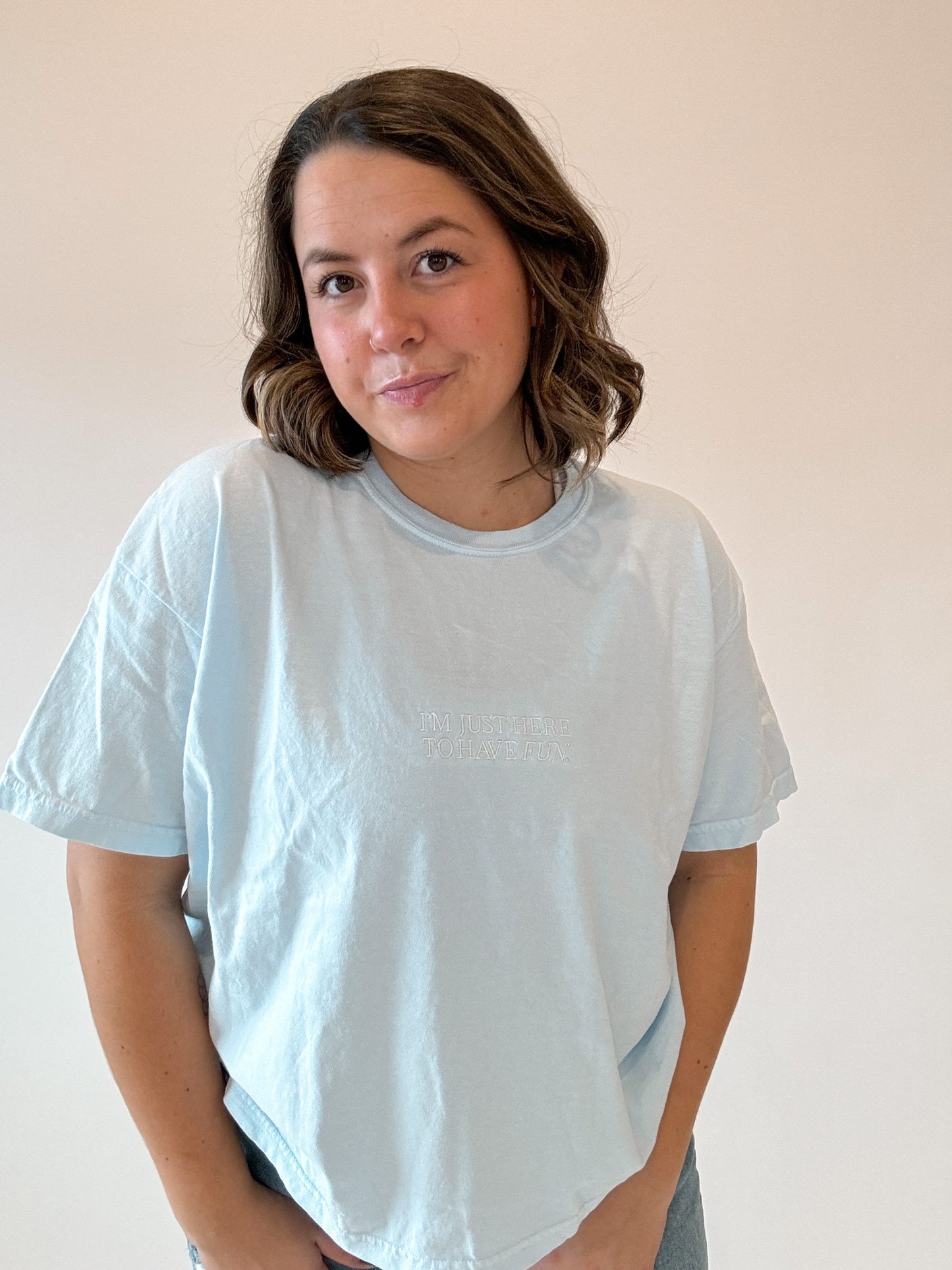 Light Blue Here To Have Fun T-shirt