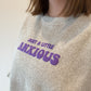Just A Little Anxious Purple Puff Print Crewneck