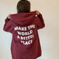 Make The World A Better Place Puff Ink Zip Up Hoodie