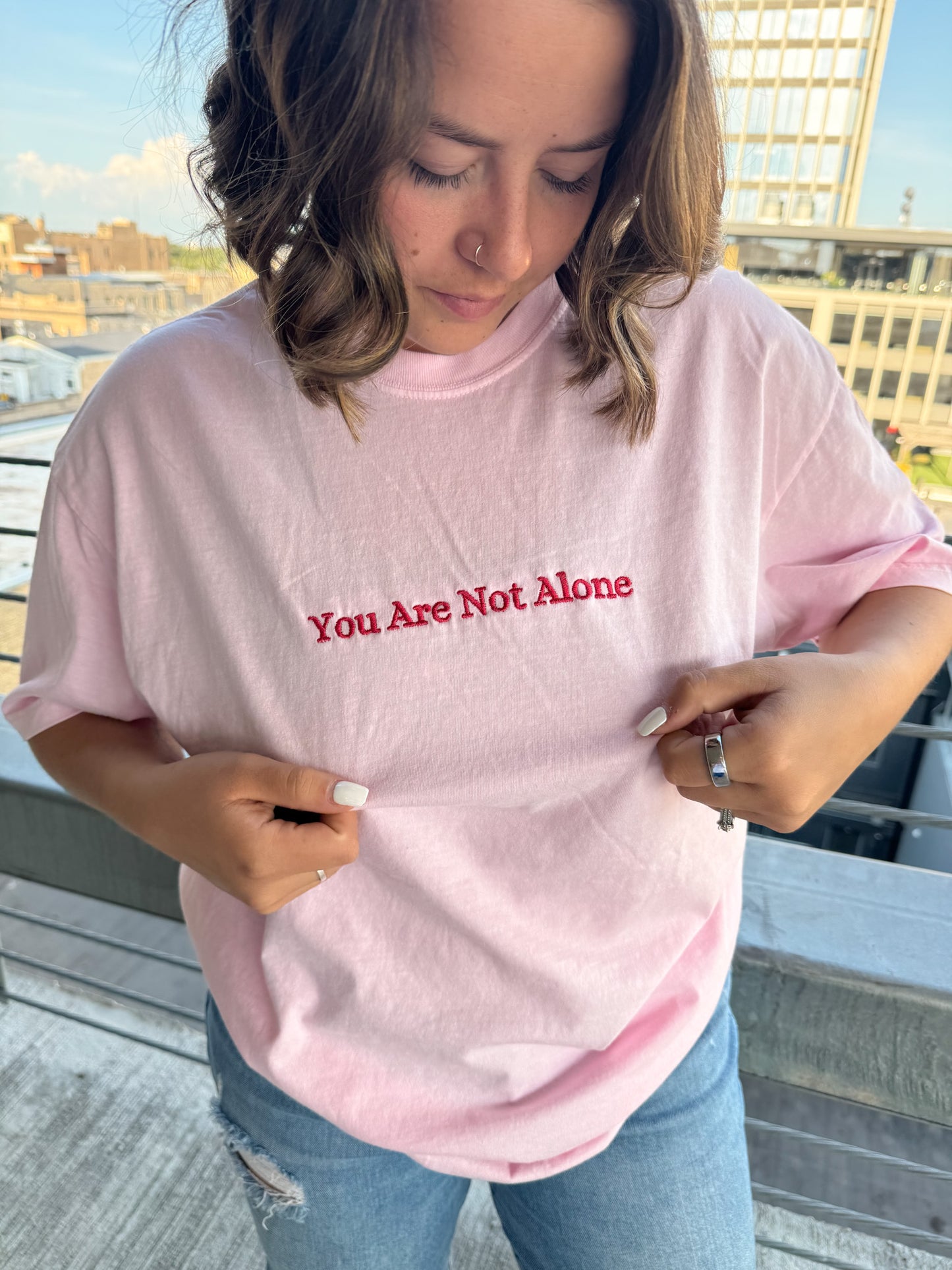You Are Not Alone T-shirt