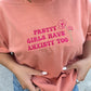 Pretty Girls Have Anxiety Too Embroidered T-shirt