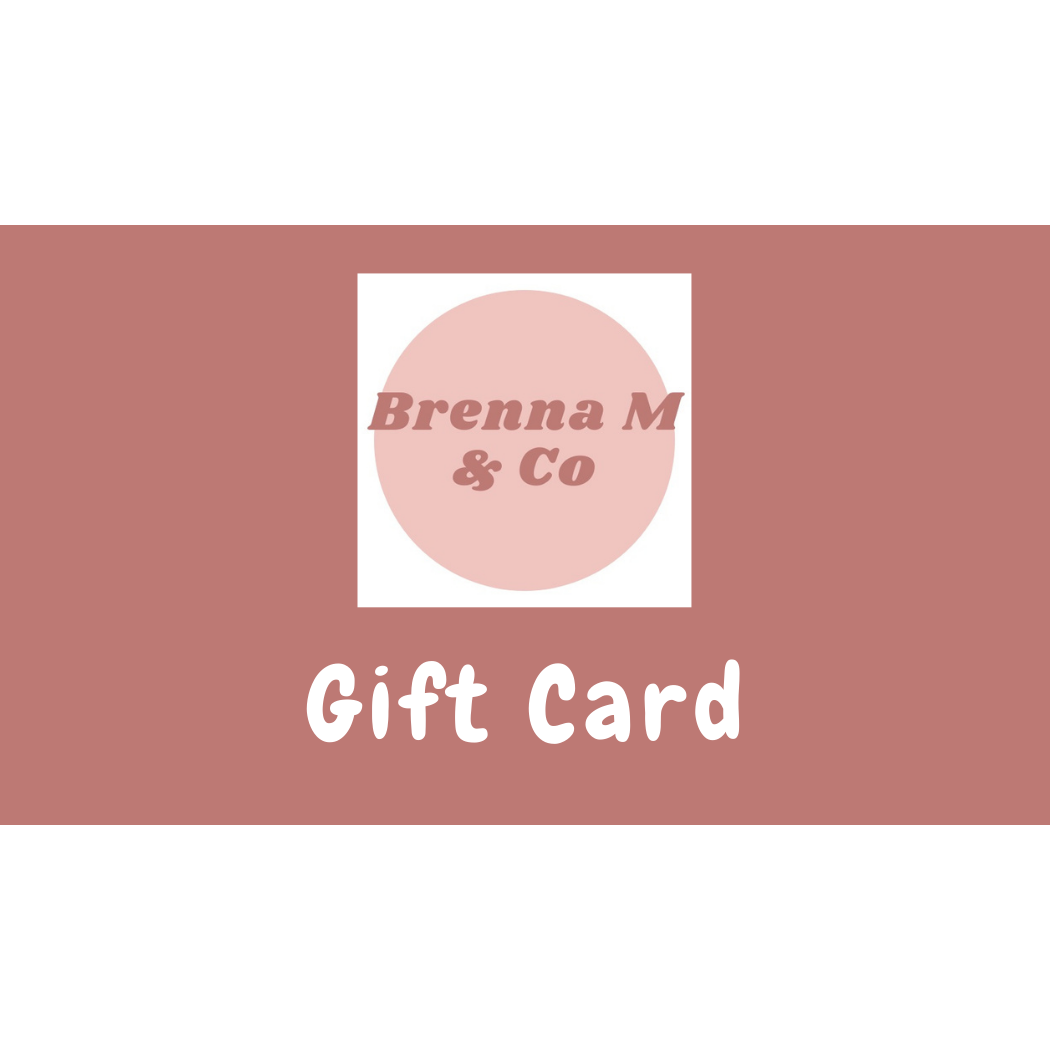 Brenna M & Co Gift Card