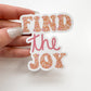 Find The Joy Sticker