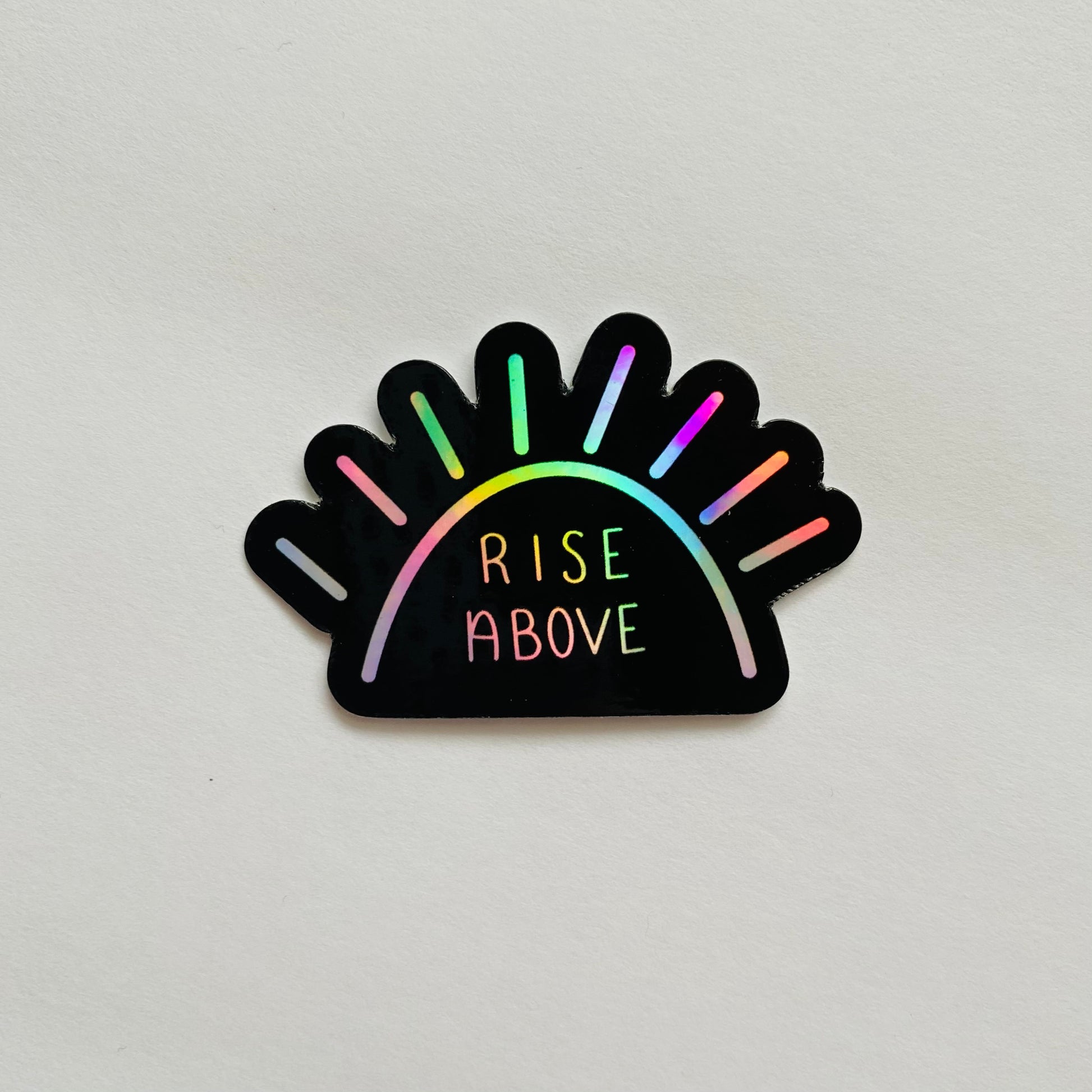 Rise Above | Rise Above Holographic Stickers | Rise Above Stickers | Sun Stickers | Holographic Sticker