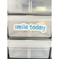 Smile Today Sticker